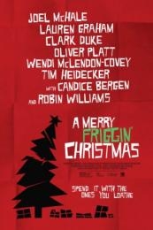 A Merry Friggin’ Christmas (2014)