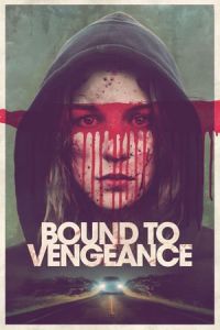 Bound to Vengeance (2015)