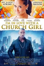 I’m in Love with a Church Girl (2013)