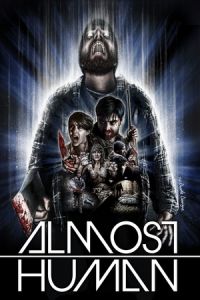 Almost Human (2013)