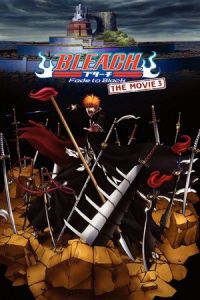 Bleach: Fade to Black, I Call Your Name (Gekijô ban Bleach: Fade to Black - Kimi no na o yobu) (2008)