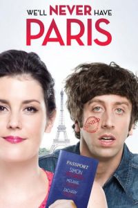 We'll Never Have Paris (2014)