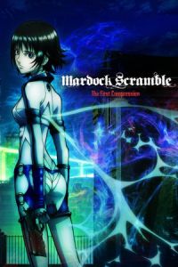 Mardock Scramble: The First Compression (Marudukku sukuranburu: Asshuku) (2010)