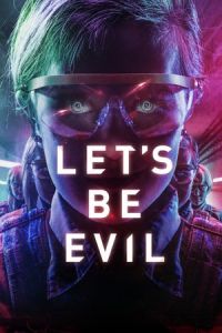 Let’s Be Evil (2016)