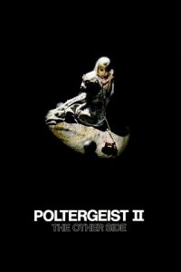 Poltergeist II: The Other Side (1986)