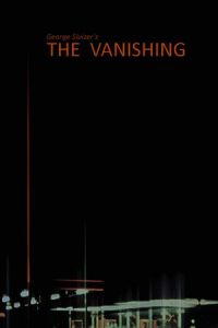 The Vanishing (Spoorloos) (1988)