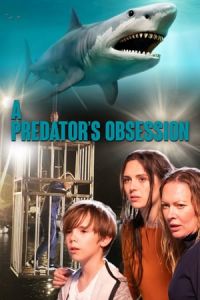 A Predator's Obsession (Stalker's Prey 2) (2020)