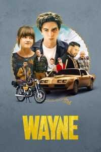 Wayne – Season 1 Episode 1 (2019)