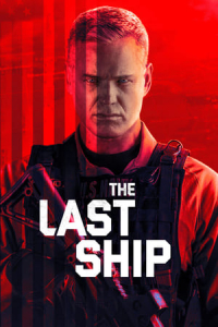 The Last Ship – Season 3 Episode 1 (2014)