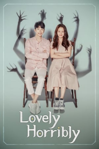 Lovely Horribly – Season 1 Episode 10 (2018)