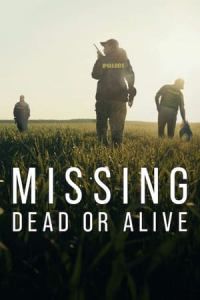 Missing: Dead or Alive? (2023)