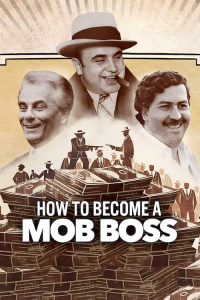 How to Become a Mob Boss – Season 1 Episode 1 (2023)