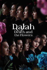 Dalah: Death and the Flowers – Season 1 Episode 3 (2025)